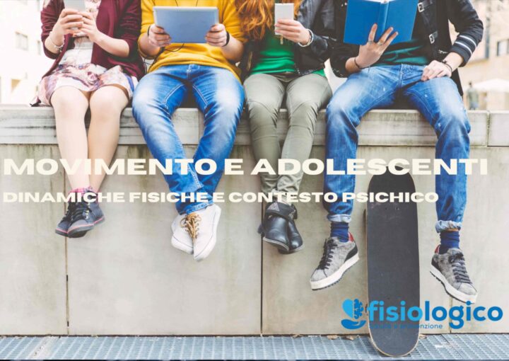 fisiologico-movimento-e-adolescenti-dinamiche-fisiche-e-contesto-psichico