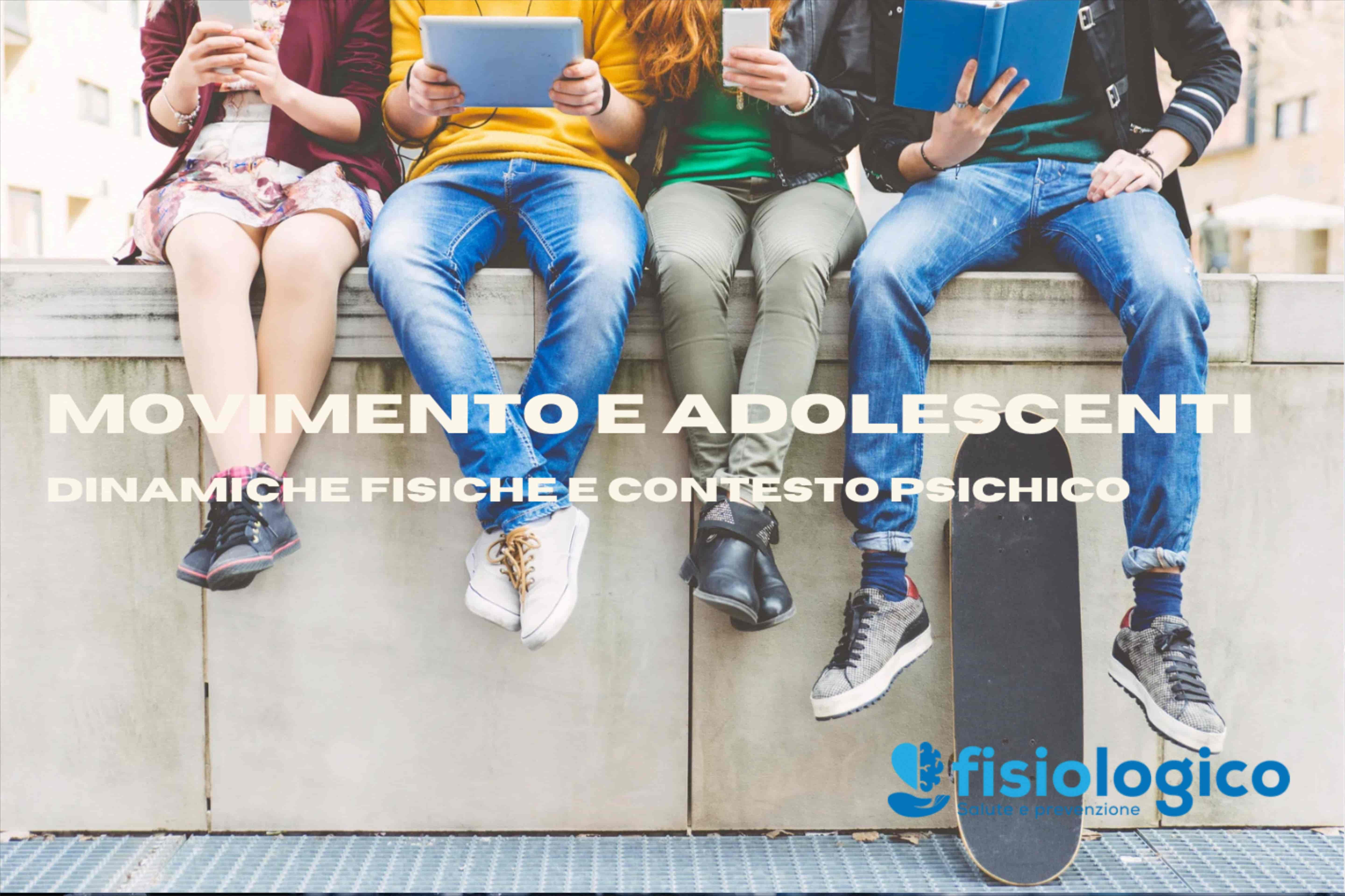 fisiologico-movimento-e-adolescenti-dinamiche-fisiche-e-contesto-psichico